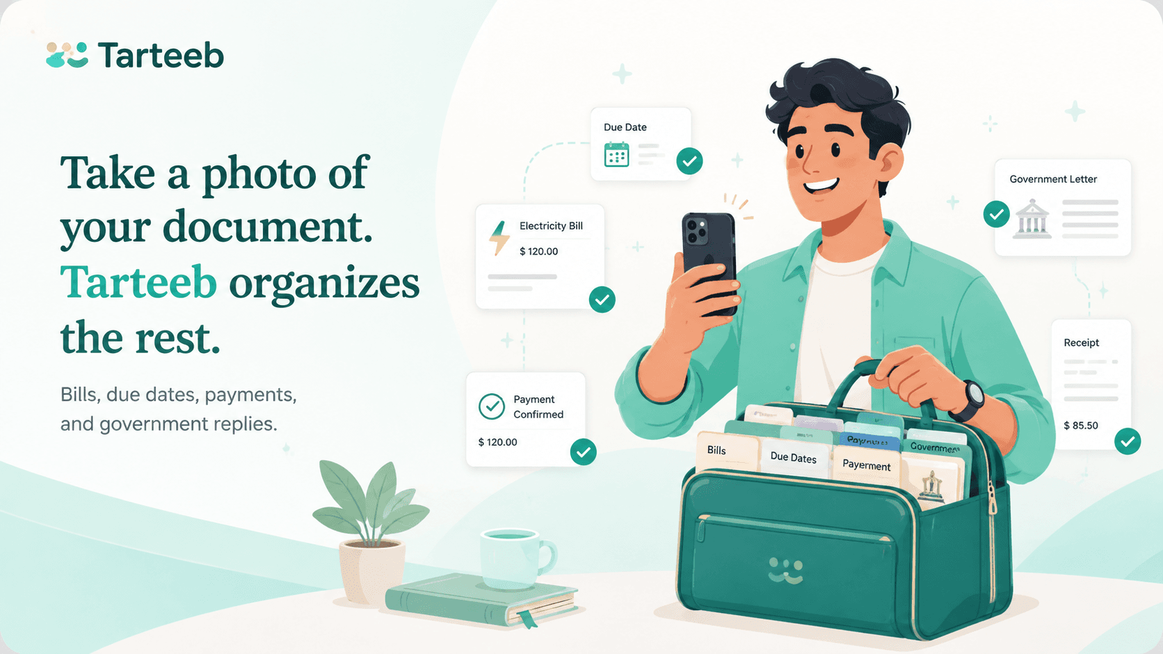 Tarteeb homepage illustration showing a happy person with a smartphone and an organized turquoise document bag containing folders for bills due dates payments receipts and government replies